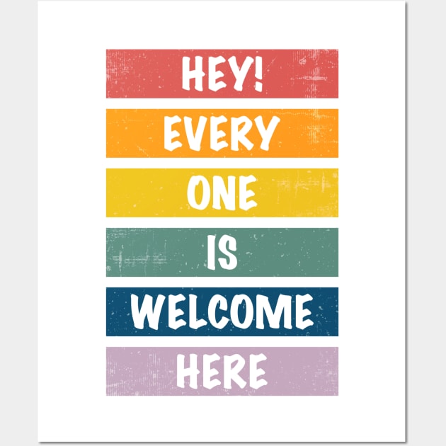 Everyone is welcome here! Wall Art by Your Lovely Print